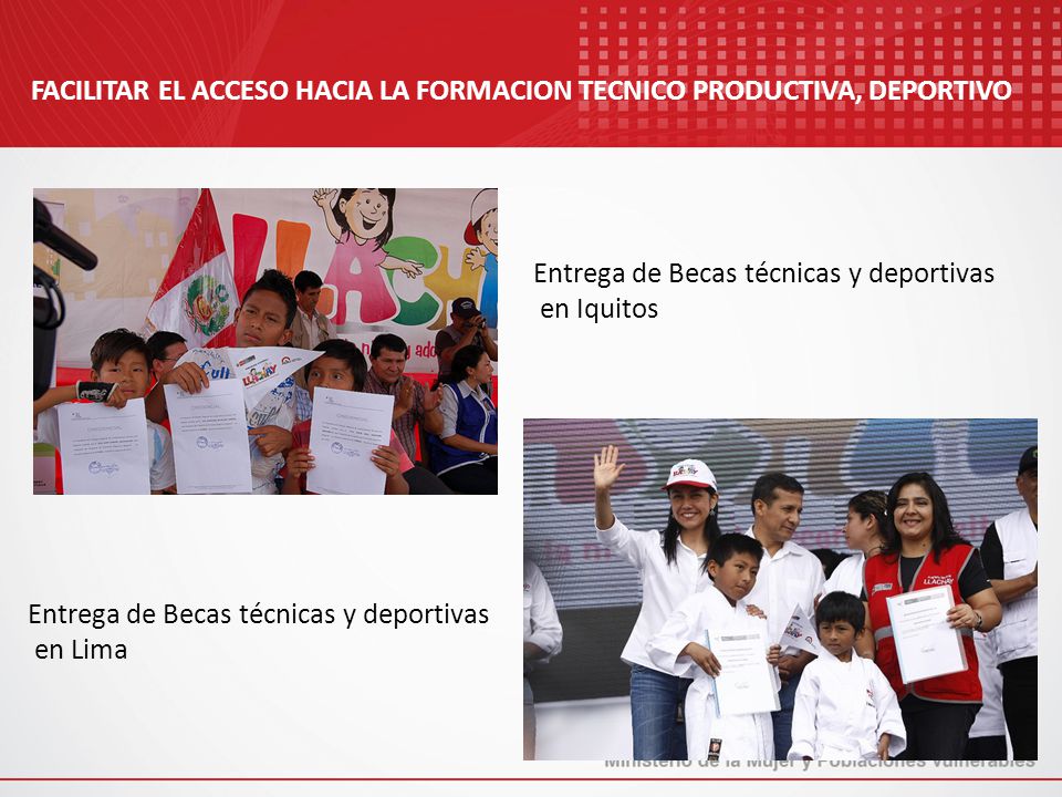 FACILITAR EL ACCESO HACIA LA FORMACION TECNICO PRODUCTIVA, DEPORTIVO