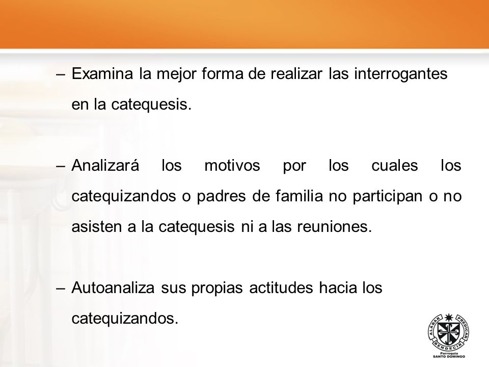 Examina la mejor forma de realizar las interrogantes en la catequesis.