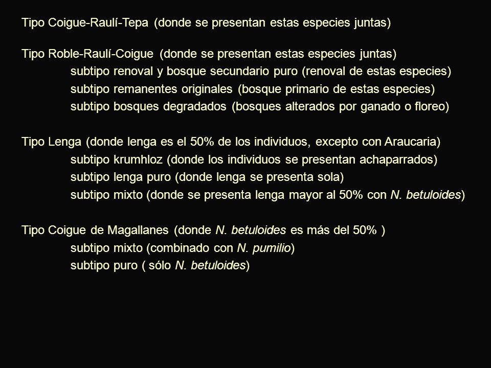 Tipo Coigue-Raulí-Tepa (donde se presentan estas especies juntas)