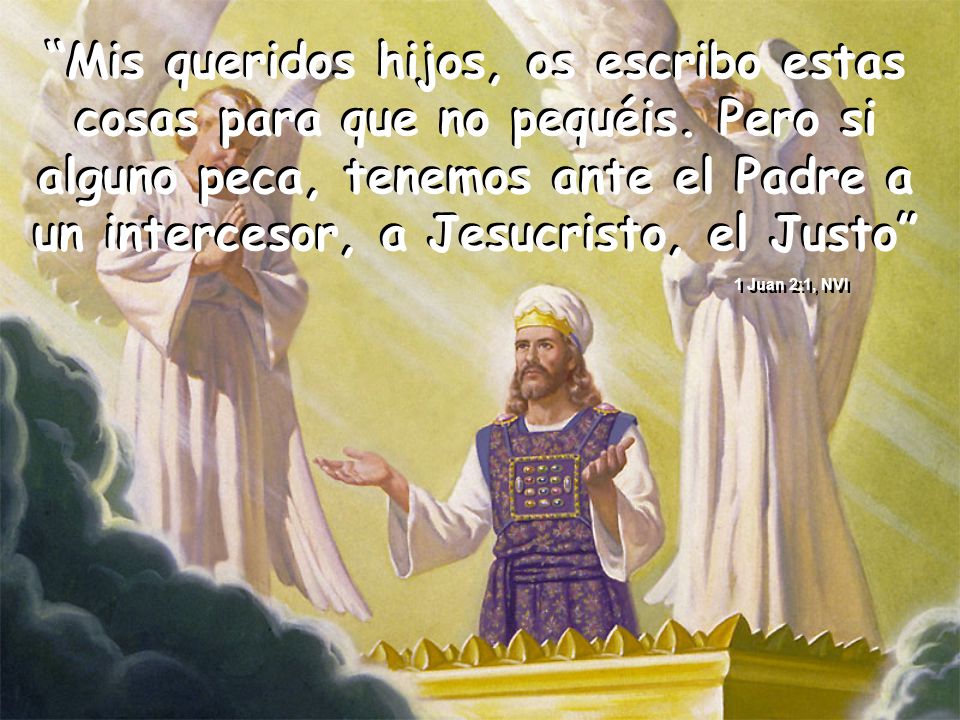Mis queridos hijos, os escribo estas cosas para que no pequéis