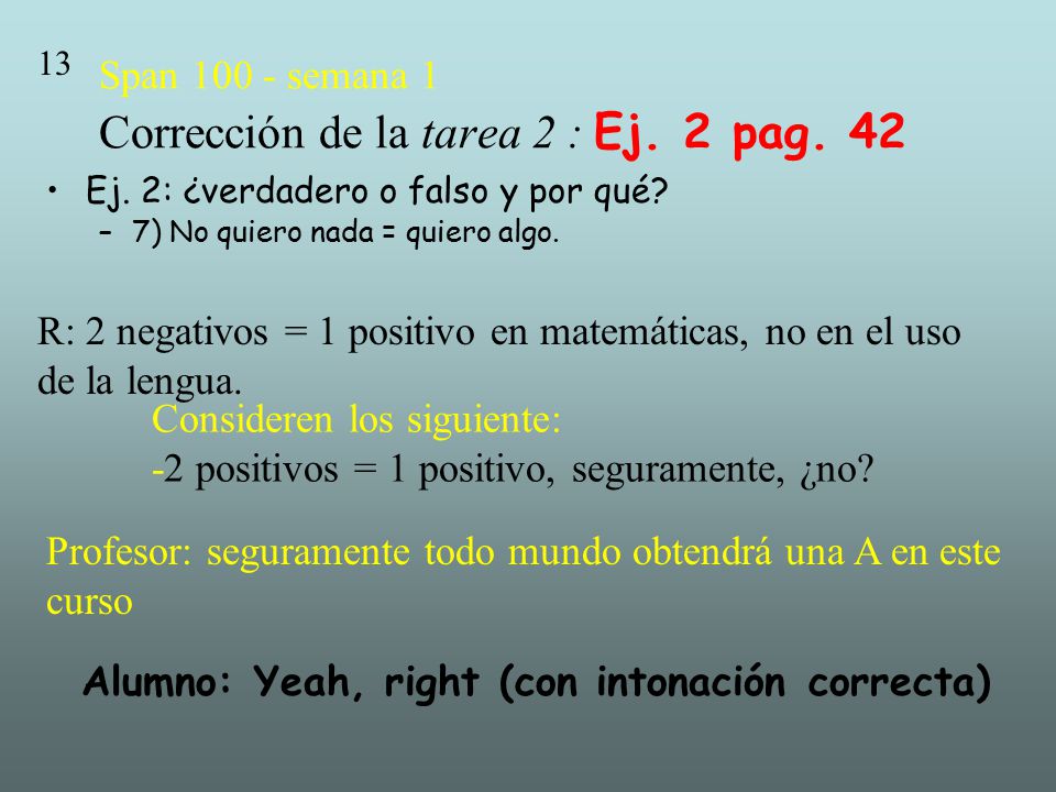 Span semana 1 Corrección de la tarea 2 : Ej. 2 pag. 42