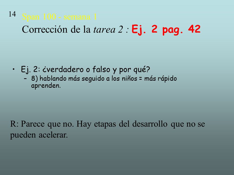 Span semana 1 Corrección de la tarea 2 : Ej. 2 pag. 42