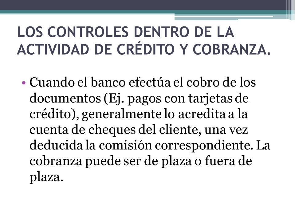 LOS CONTROLES DENTRO DE LA ACTIVIDAD DE CRÉDITO Y COBRANZA.