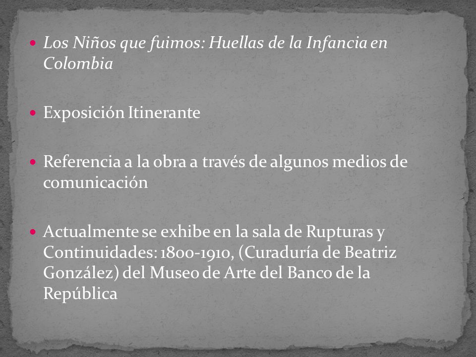 Los Niños que fuimos: Huellas de la Infancia en Colombia