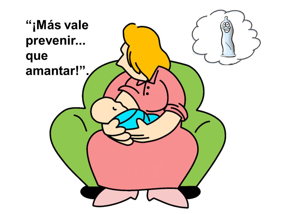 ¡Más vale prevenir... que amantar! .