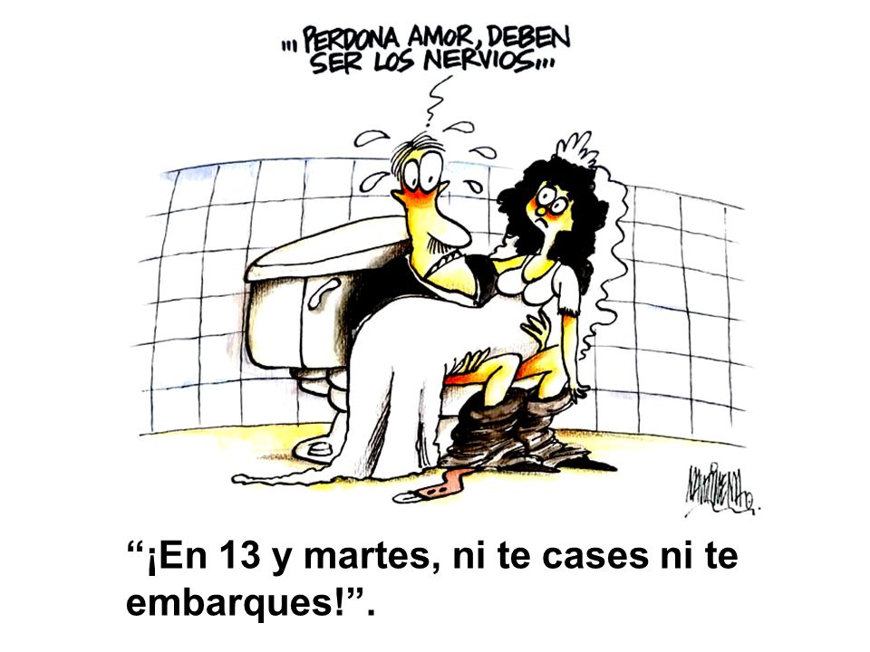 ¡En 13 y martes, ni te cases ni te embarques! .