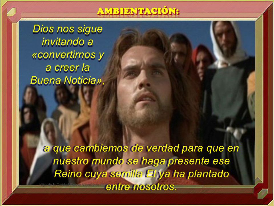 Dios nos sigue invitando a «convertirnos y a creer la Buena Noticia»,