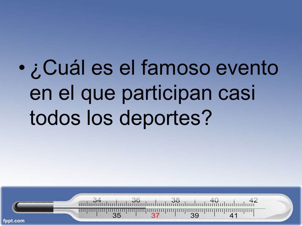 ¿Cuál es el famoso evento en el que participan casi todos los deportes