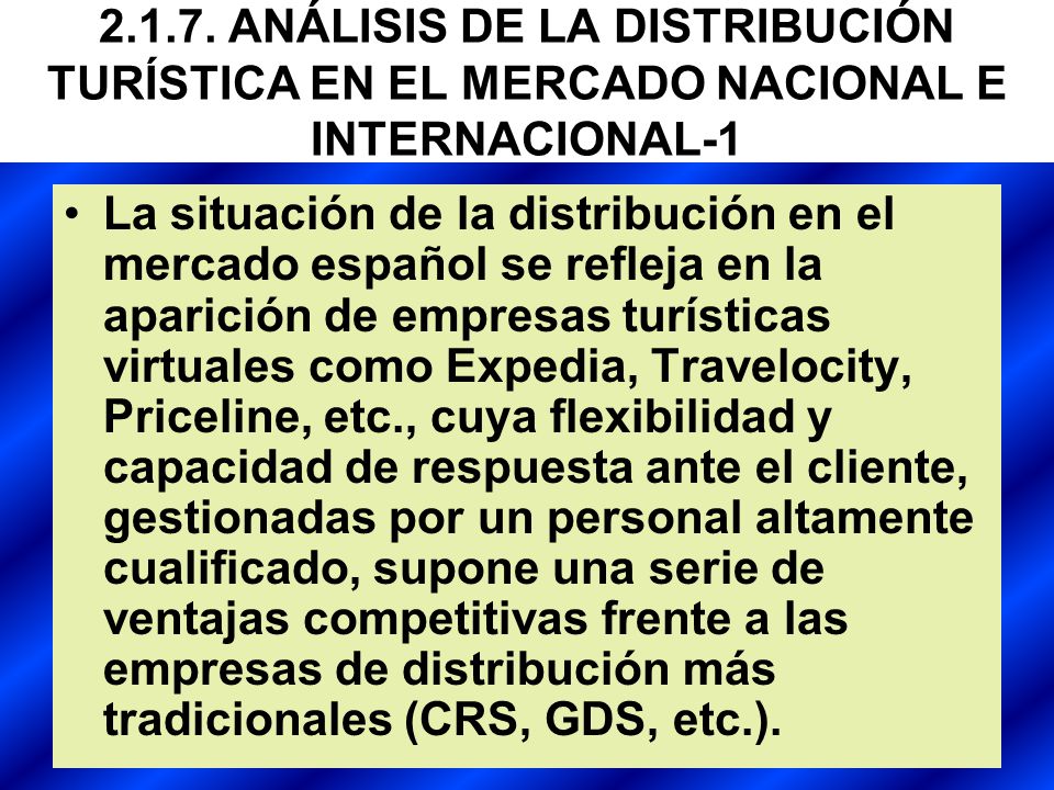ANÁLISIS DE LA DISTRIBUCIÓN TURÍSTICA EN EL MERCADO NACIONAL E INTERNACIONAL-1