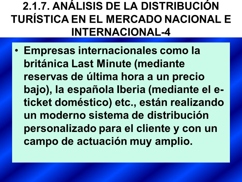 ANÁLISIS DE LA DISTRIBUCIÓN TURÍSTICA EN EL MERCADO NACIONAL E INTERNACIONAL-4