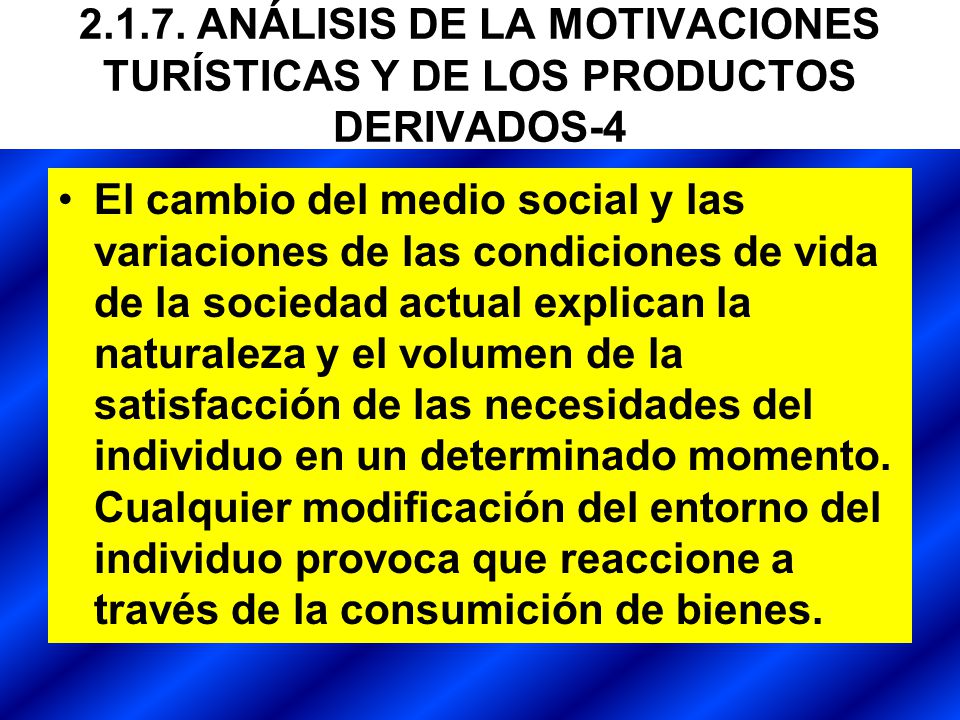 ANÁLISIS DE LA MOTIVACIONES TURÍSTICAS Y DE LOS PRODUCTOS DERIVADOS-4