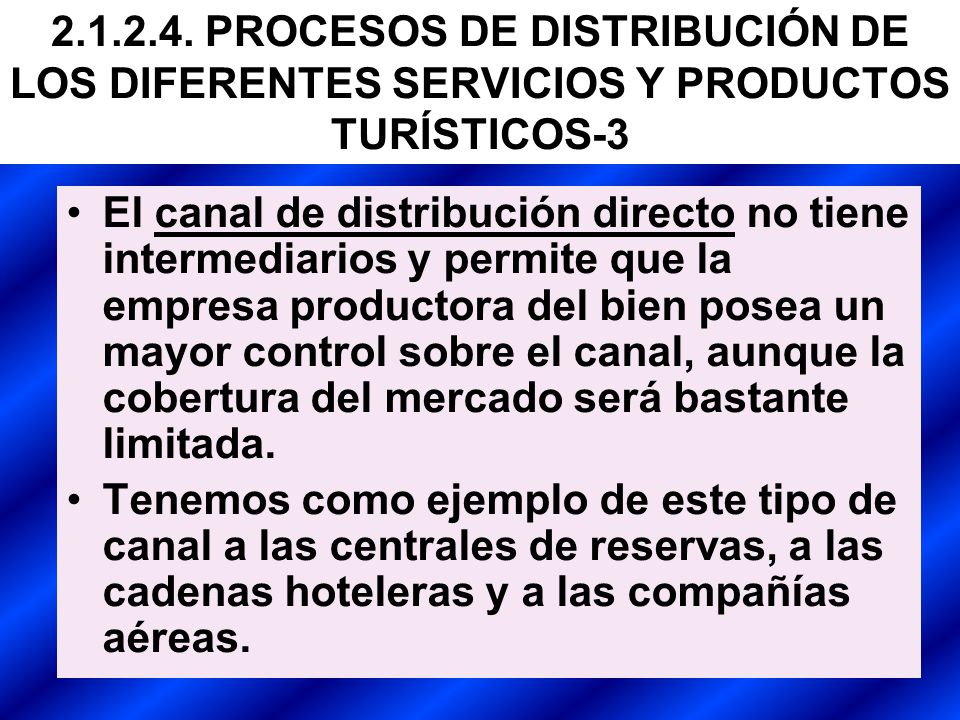 PROCESOS DE DISTRIBUCIÓN DE LOS DIFERENTES SERVICIOS Y PRODUCTOS TURÍSTICOS-3