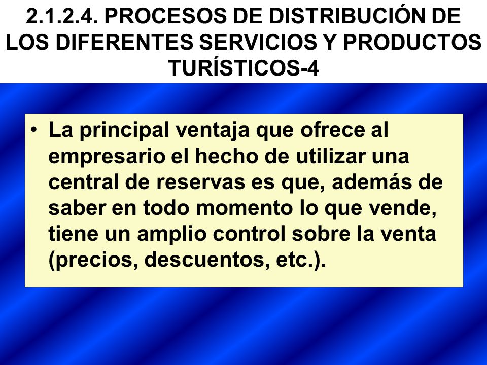 PROCESOS DE DISTRIBUCIÓN DE LOS DIFERENTES SERVICIOS Y PRODUCTOS TURÍSTICOS-4