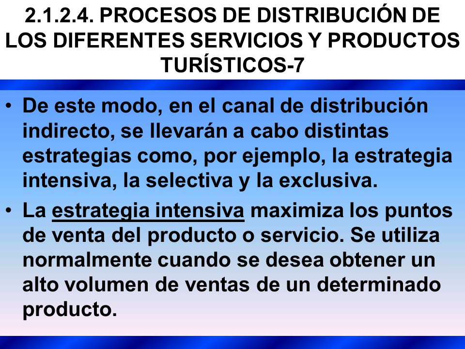 PROCESOS DE DISTRIBUCIÓN DE LOS DIFERENTES SERVICIOS Y PRODUCTOS TURÍSTICOS-7