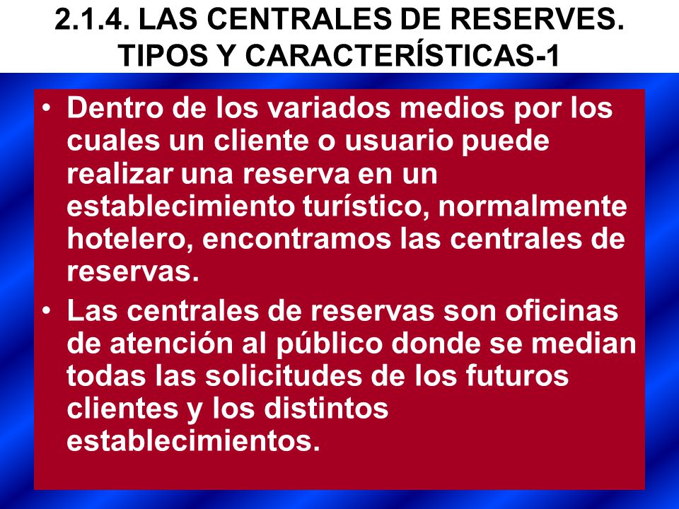 LAS CENTRALES DE RESERVES. TIPOS Y CARACTERÍSTICAS-1