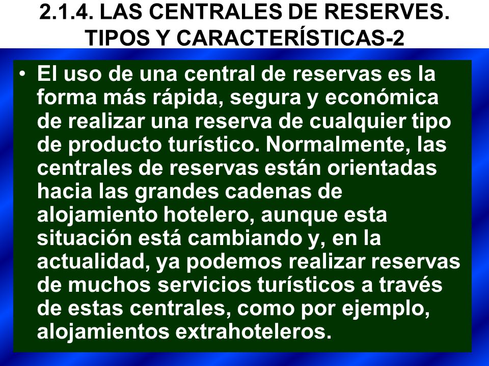 LAS CENTRALES DE RESERVES. TIPOS Y CARACTERÍSTICAS-2