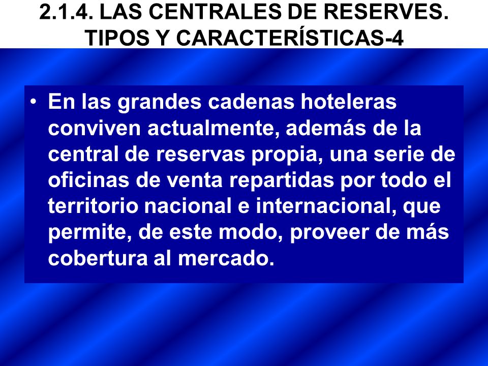 LAS CENTRALES DE RESERVES. TIPOS Y CARACTERÍSTICAS-4