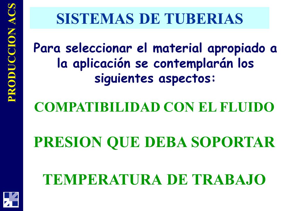 SISTEMAS DE TUBERIAS PRESION QUE DEBA SOPORTAR TEMPERATURA DE TRABAJO