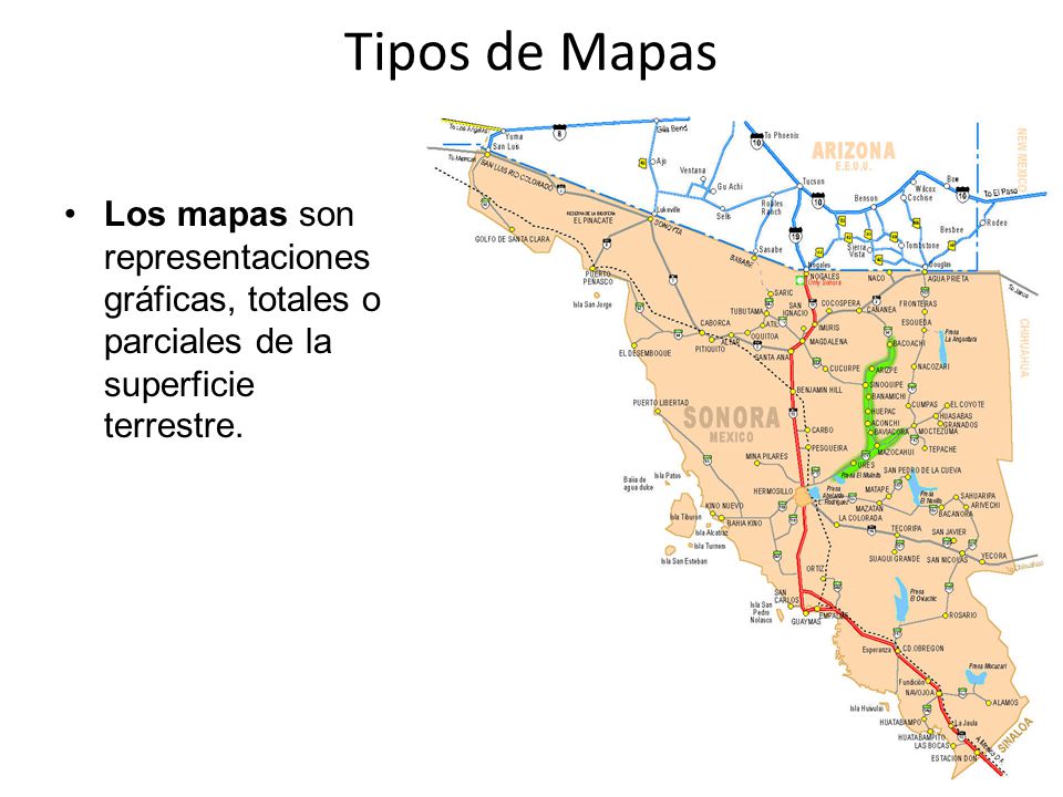 Tipos de Mapas Los mapas son representaciones gráficas, totales o parciales de la superficie terrestre.