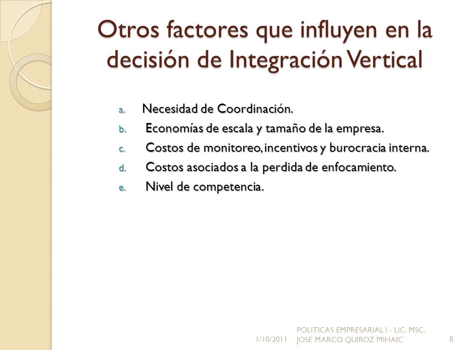 Otros factores que influyen en la decisión de Integración Vertical