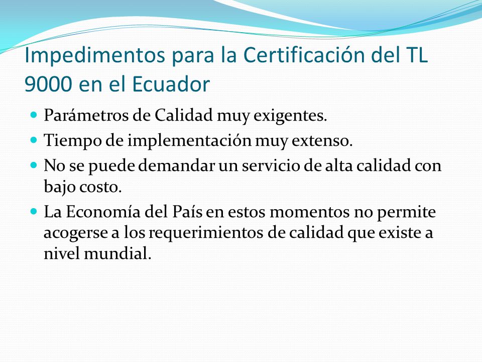 Impedimentos para la Certificación del TL 9000 en el Ecuador