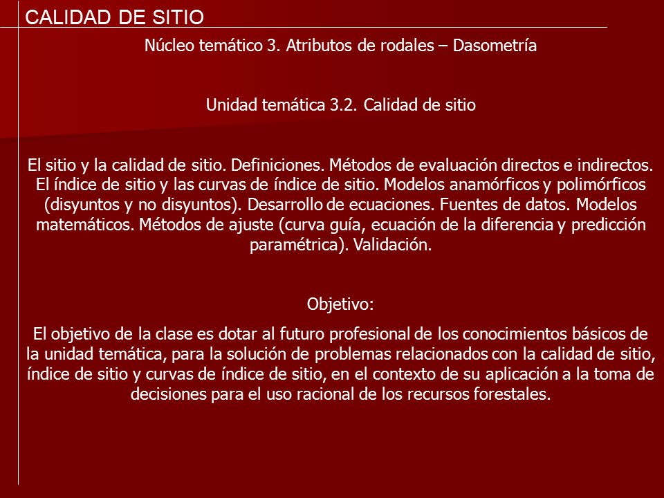 CALIDAD DE SITIO Núcleo temático 3. Atributos de rodales – Dasometría