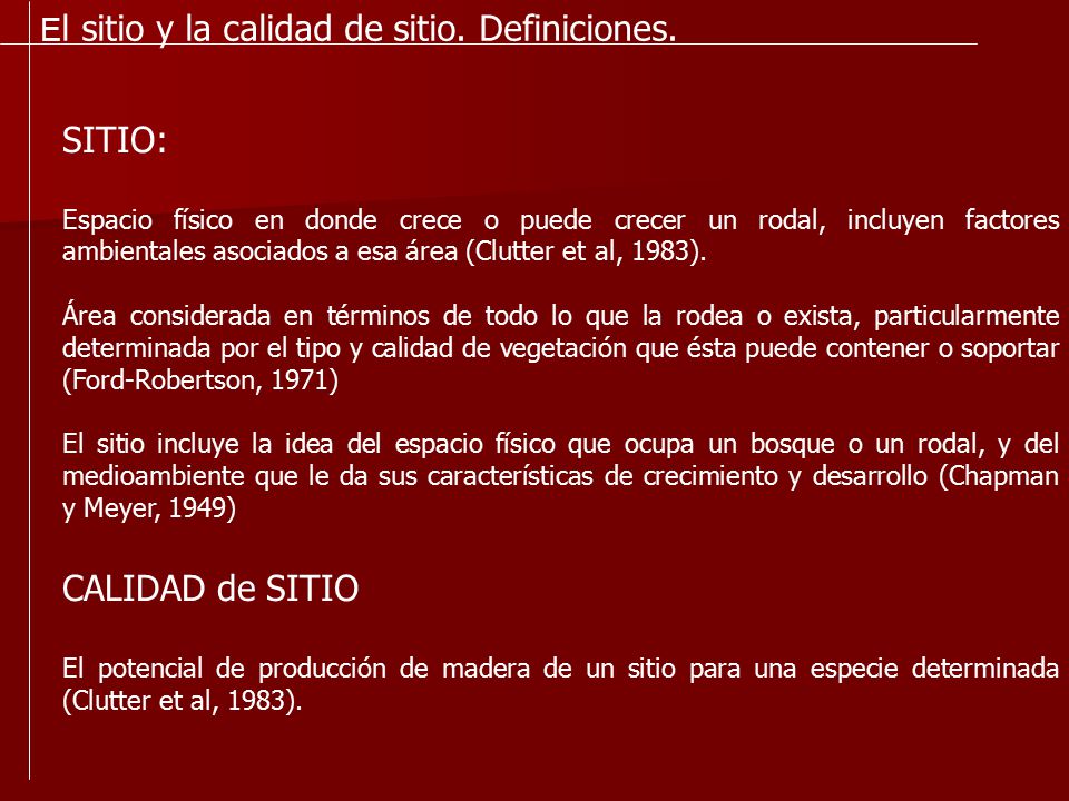 SITIO: CALIDAD de SITIO El sitio y la calidad de sitio. Definiciones.