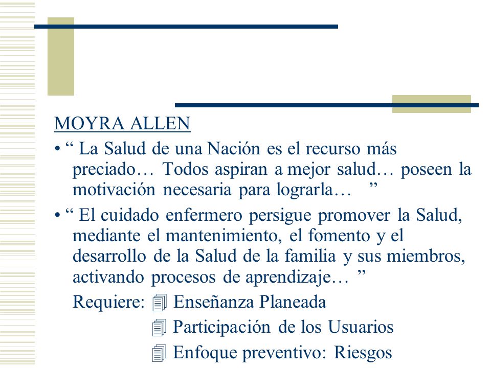 MOYRA ALLEN • La Salud de una Nación es el recurso más preciado… Todos aspiran a mejor salud… poseen la motivación necesaria para lograrla…