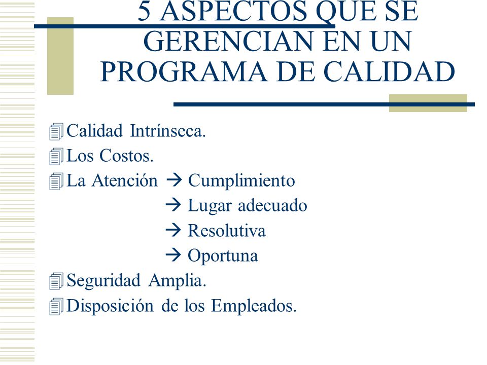5 ASPECTOS QUE SE GERENCIAN EN UN PROGRAMA DE CALIDAD