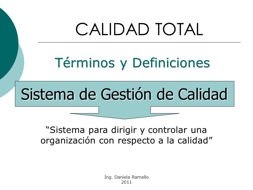 CALIDAD TOTAL Sistema de Gestión de Calidad Términos y Definiciones