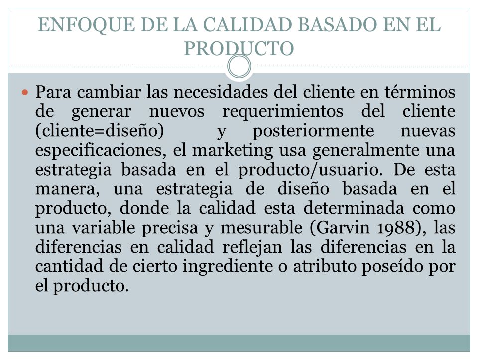 ENFOQUE DE LA CALIDAD BASADO EN EL PRODUCTO