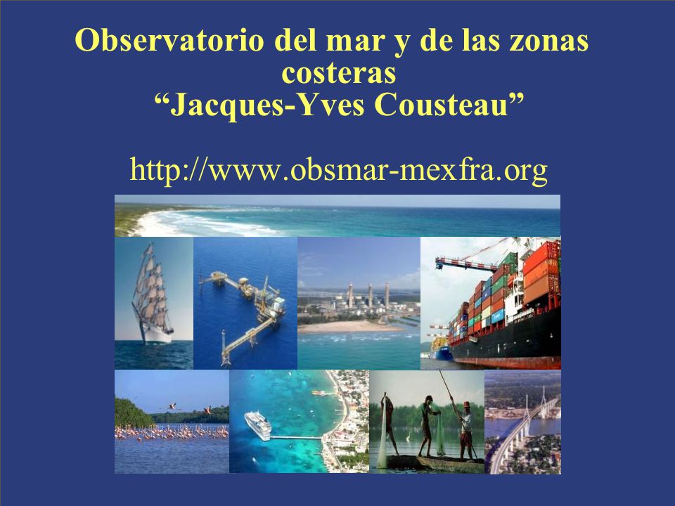 Observatorio del mar y de las zonas costeras Jacques-Yves Cousteau