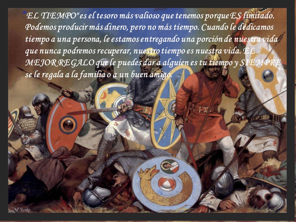 EL TIEMPO es el tesoro más valioso que tenemos porque ES limitado