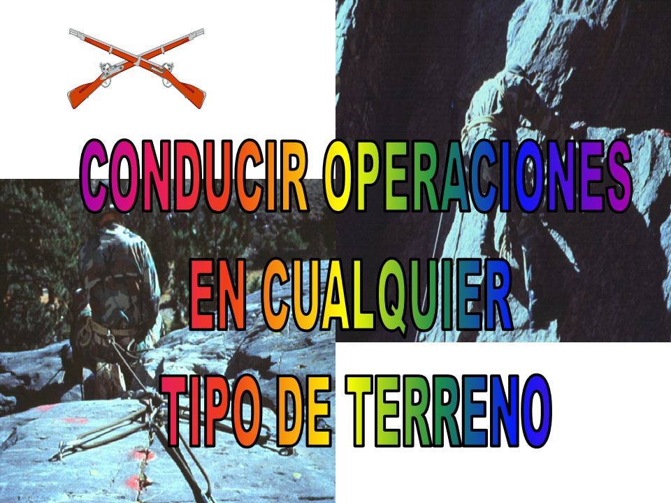 CONDUCIR OPERACIONES EN CUALQUIER TIPO DE TERRENO