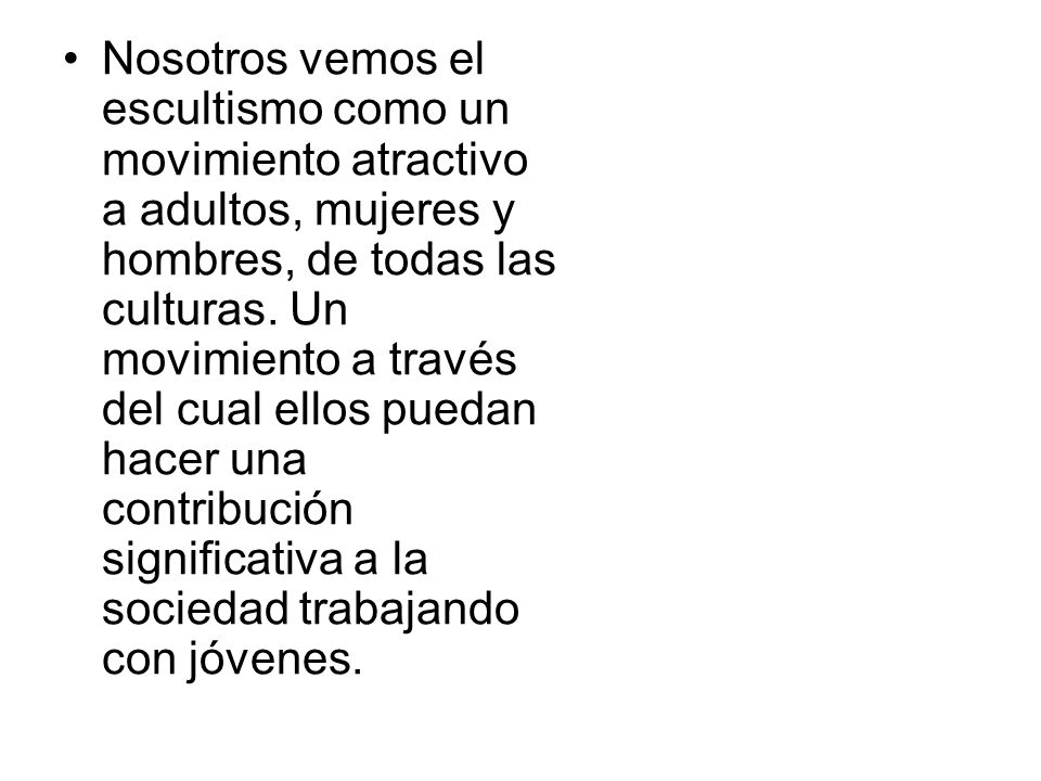 Nosotros vemos el escultismo como un movimiento atractivo a adultos, mujeres y hombres, de todas las culturas.