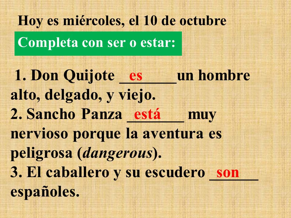es está son Hoy es miércoles, el 10 de octubre