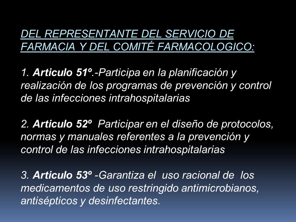DEL REPRESENTANTE DEL SERVICIO DE FARMACIA Y DEL COMITÉ FARMACOLOGICO: 1.