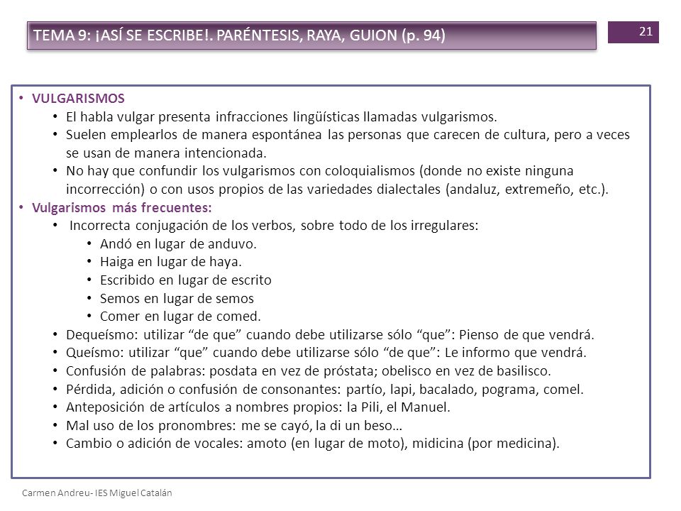 TEMA 9: ¡ASÍ SE ESCRIBE!. PARÉNTESIS, RAYA, GUION (p. 94)