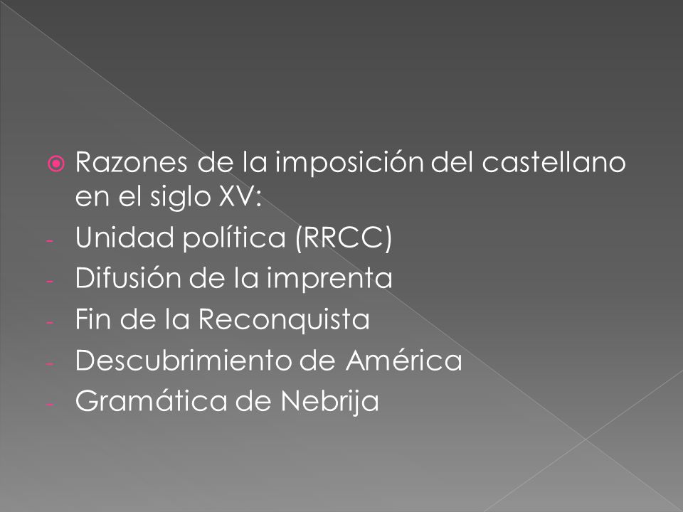Razones de la imposición del castellano en el siglo XV: