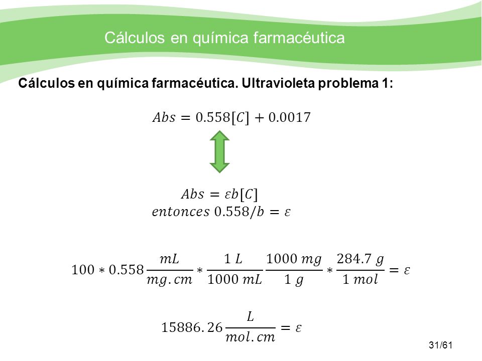100∗0.558 𝑚𝐿 𝑚𝑔.𝑐𝑚 ∗ 1 𝐿 1000 𝑚𝐿 1000 𝑚𝑔 1 𝑔 ∗ 𝑔 1 𝑚𝑜𝑙 =𝜀