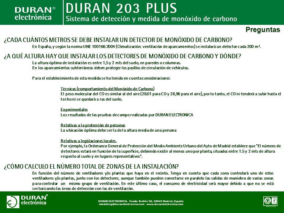 Preguntas ¿CADA CUÁNTOS METROS SE DEBE INSTALAR UN DETECTOR DE MONÓXIDO DE CARBONO