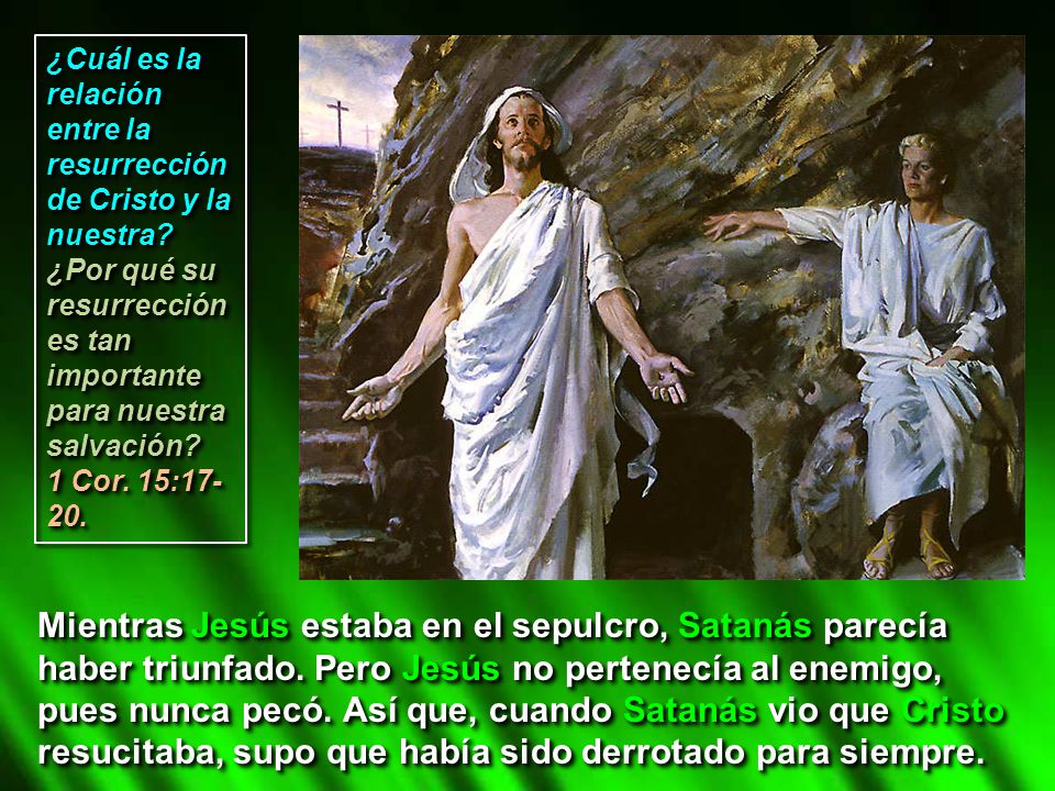 ¿Cuál es la relación entre la resurrección de Cristo y la nuestra