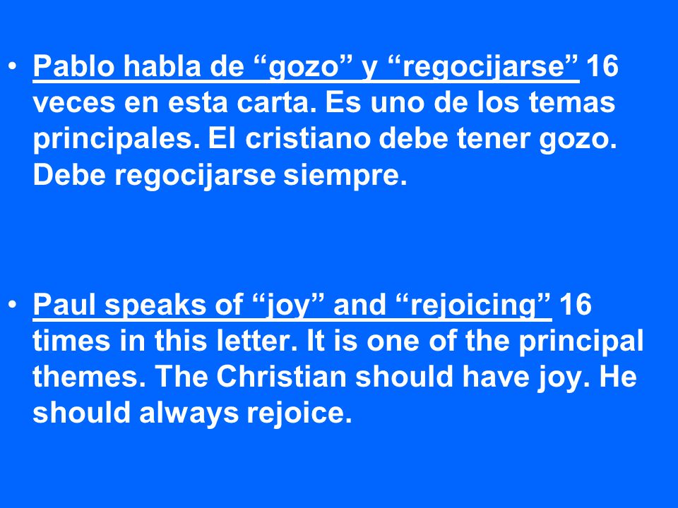Pablo habla de gozo y regocijarse 16 veces en esta carta