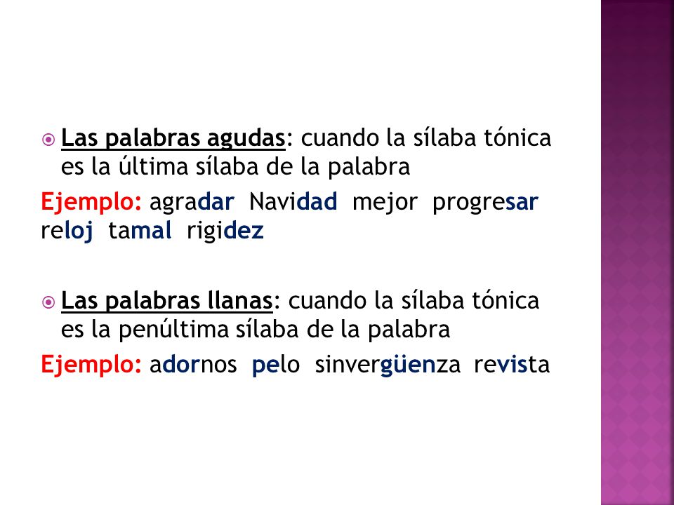 Las palabras agudas: cuando la sílaba tónica es la última sílaba de la palabra
