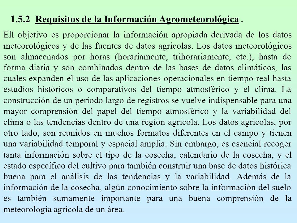1.5.2 Requisitos de la Información Agrometeorológica.