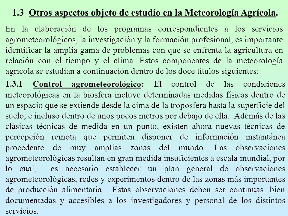 1.3 Otros aspectos objeto de estudio en la Meteorología Agrícola.