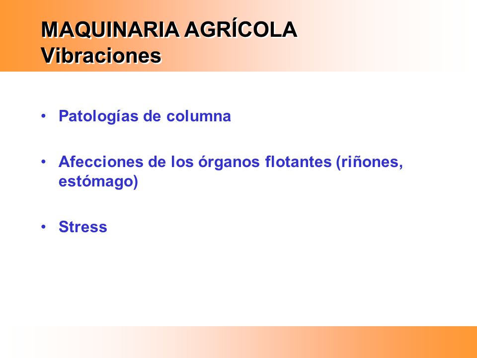 MAQUINARIA AGRÍCOLA Vibraciones