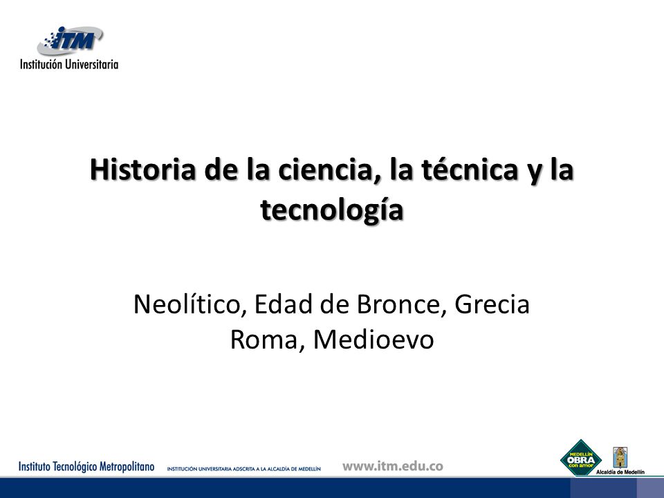 Historia de la ciencia, la técnica y la tecnología