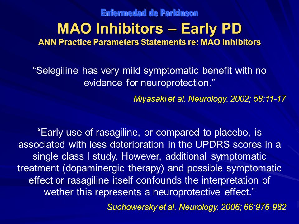 MAO Inhibitors – Early PD ANN Practice Parameters Statements re: MAO Inhibitors