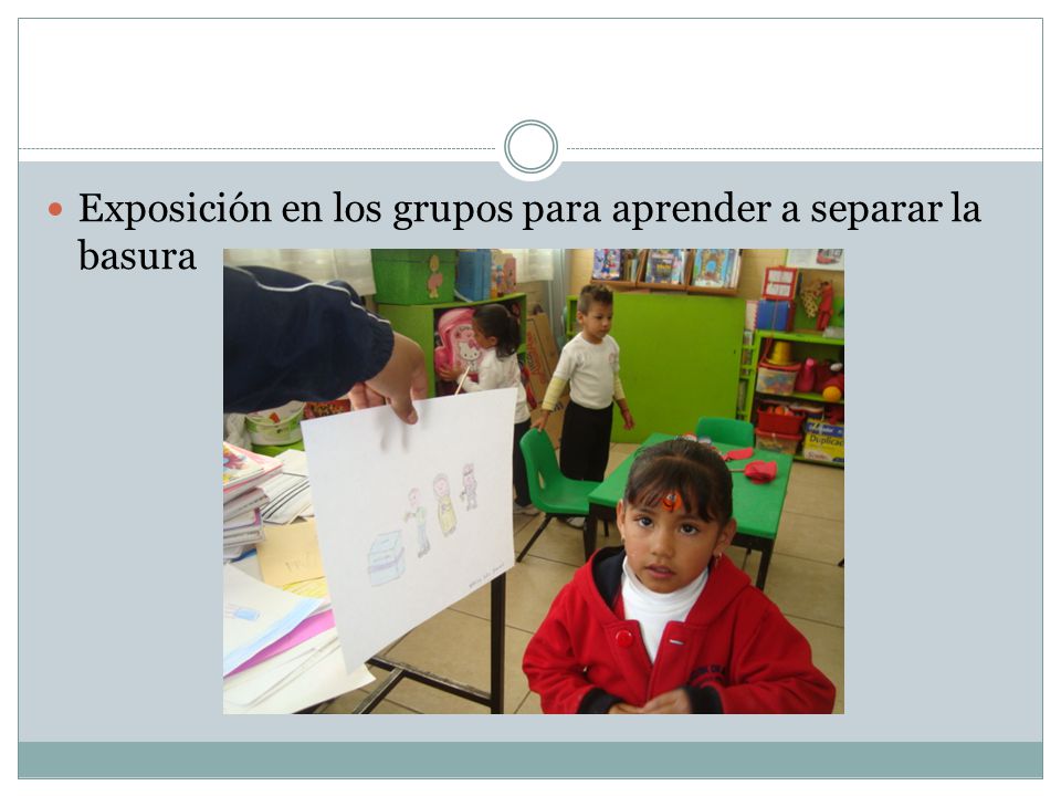Exposición en los grupos para aprender a separar la basura